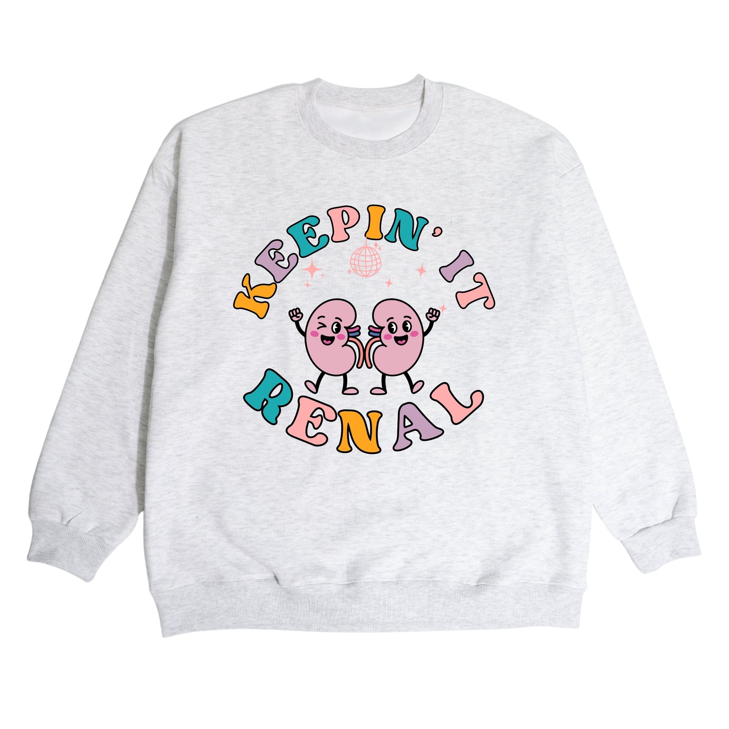 Keepin' It Renal - Crewneck