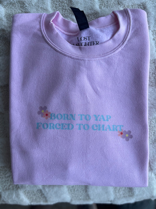Born To Yap, Forced to Chart
