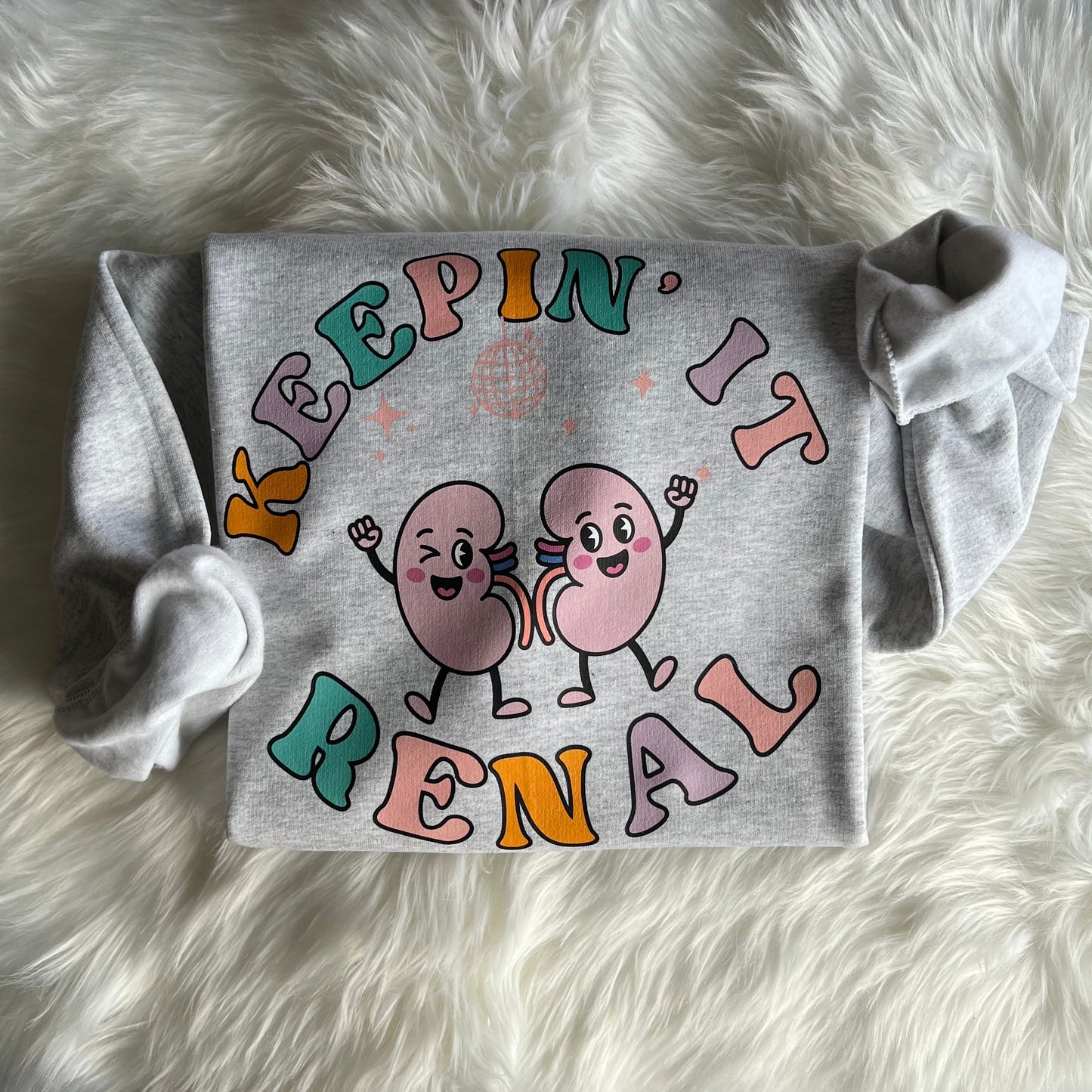 Keepin' It Renal - Crewneck